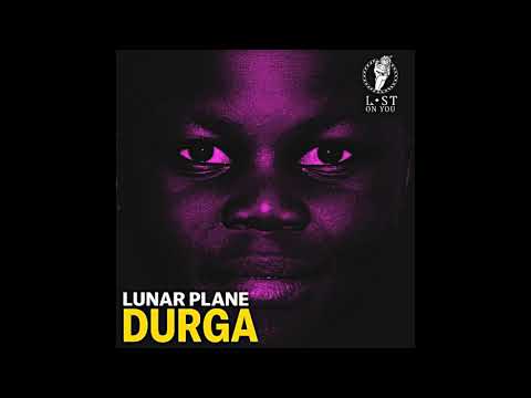 Lunar Plane - Durga (Original Mix)