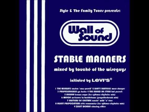 Wall of Sound - Stable Manners. Mixed by Touché of the Wiseguys.