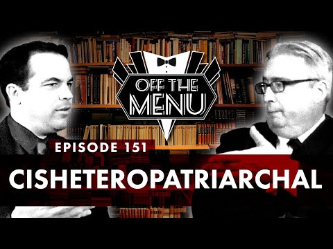 Off the Menu: Episode 151 - Cisheteropatriarchal