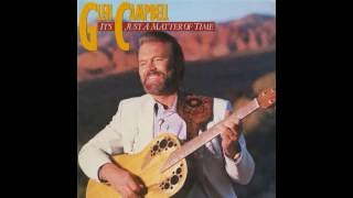 Glen Campbell - It's Just a Matter of Time (1985) - Wild Winds