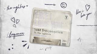 Lost Frequencies ft. The NGHBRS - Like I Love You (Acoustic Version)