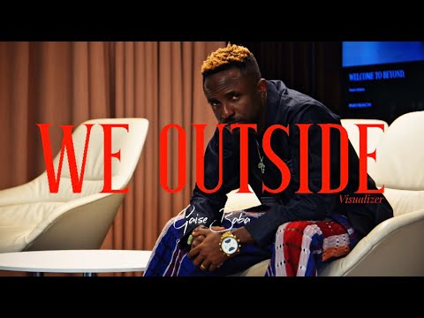GAISE BABA - WE OUTSIDE (Visualizer Video)  @GaiseBaba