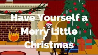 Have Yourself a Merry Little Christmas-South Park (Lyrics)