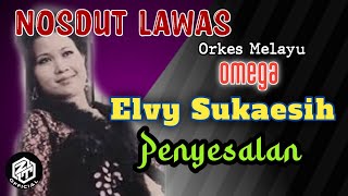 Download lagu nosdut lawas | penyesalan elvy sukaesih mp3