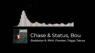 Download lagu Chase & Status, Bou - Baddadan ft. IRAH, Flowdan, Trigga, Takura mp3