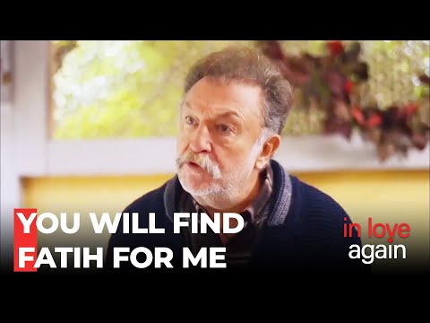 Sevket Reis Looking for Fatih - In Love Again