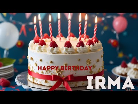 IRMA BIRTHDAY SONG 🎂🎶, HAPPY BIRTHDAY IRMA🎂🎉🎁, #irma #birthday #song #fyp #yt #viral #video #love