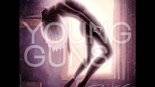 Young Guns - Everything Ends