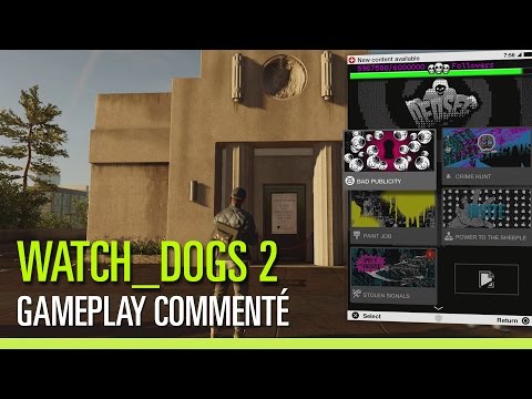 Watch Dogs 2 - Gameplay Commenté