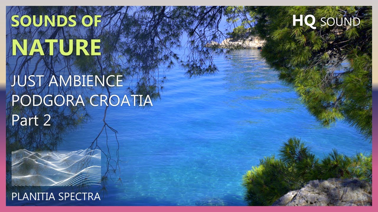 Podgora Bay Part 2 | Croatia | HQ Sounds of Nature | 4K | 60 fps | HDR