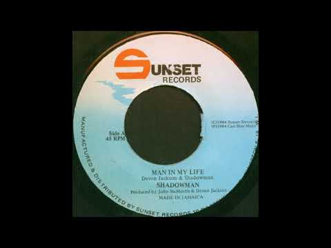 SHADOWMAN - MAN IN MY LIFE + VERSION (DISEASES RIDDIM)