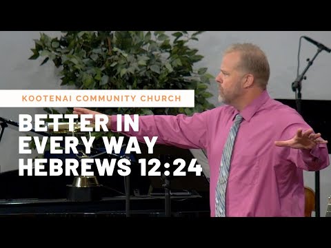 Better in Every Way (Hebrews 12:24)