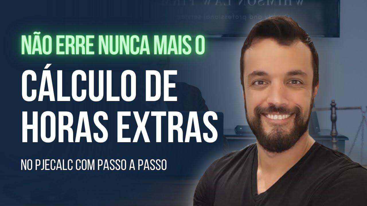 Como calcular horas extras simples com 50% e seus reflexos no PJECALC em 5 minutos?