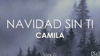 Camila - Navidad Sin Ti (Letra)
