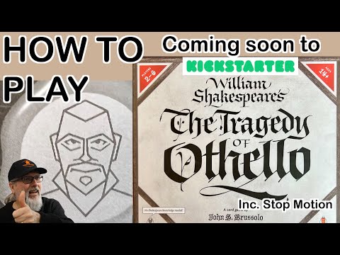 The Tragedy of Othello | A Shakespearean  Board Game | How to Play | Coming to kickstarter soon!