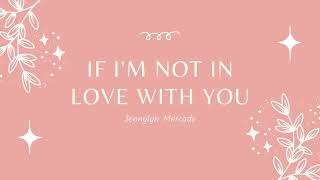 Jennylyn Mercado - If I&#39;m Not In Love With You (Official Audio)