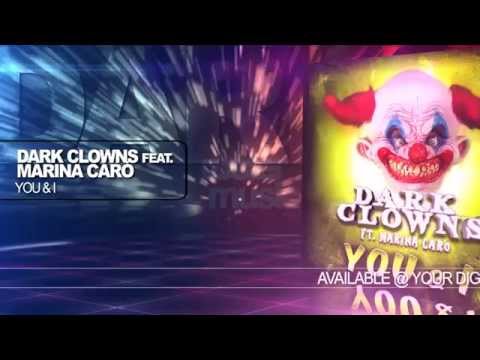 Dark Clowns feat. Marina Caró "You & I" (Official Audio)