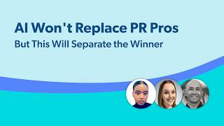 AI is transforming PR, but relationships still win