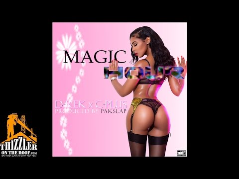 D-Rek x C-Plus - Magic Hour (Prod. PakSlap) [Thizzler.com]