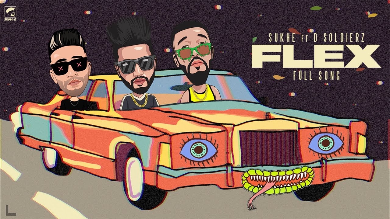 Flex Lyrics | Sukhe | D Soldierz, Sukhe Muzical Doctorz