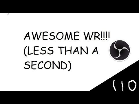 D:110 - Starting and Stopping a Recording in OBS Speedrun *WR*