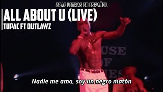 All About U / Tupac Shakur Ft Outlawz / Live House Blues (1996) / Subtitulado En Español