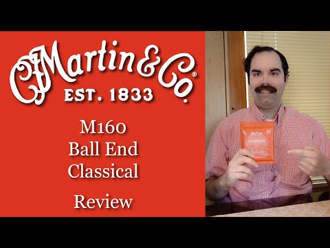Martin M160 Ball End Nylon Classical Guitar Strings - Review & Sound Test