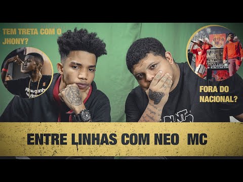ENTRE LINHAS COM: NEO MC - FORA DO NACIONAL 2020? TEM TR3TA COM JHONNY MC?