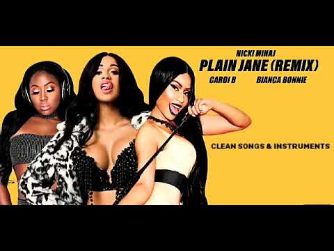 Nicki Minaj & Cardi B & Bianca Bonnie - Plain Jane [FEMALE REMIX]