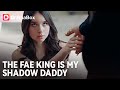 Forced To Marry The Fae King DramaBox