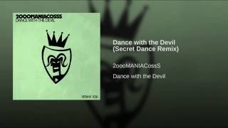 Dance with the Devil (Secret Dance Remix)