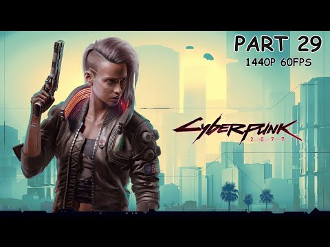 CYBERPUNK 2077 100% Walkthrough Gameplay Part 29 - No Commentary (PC - 1440p 60FPS)