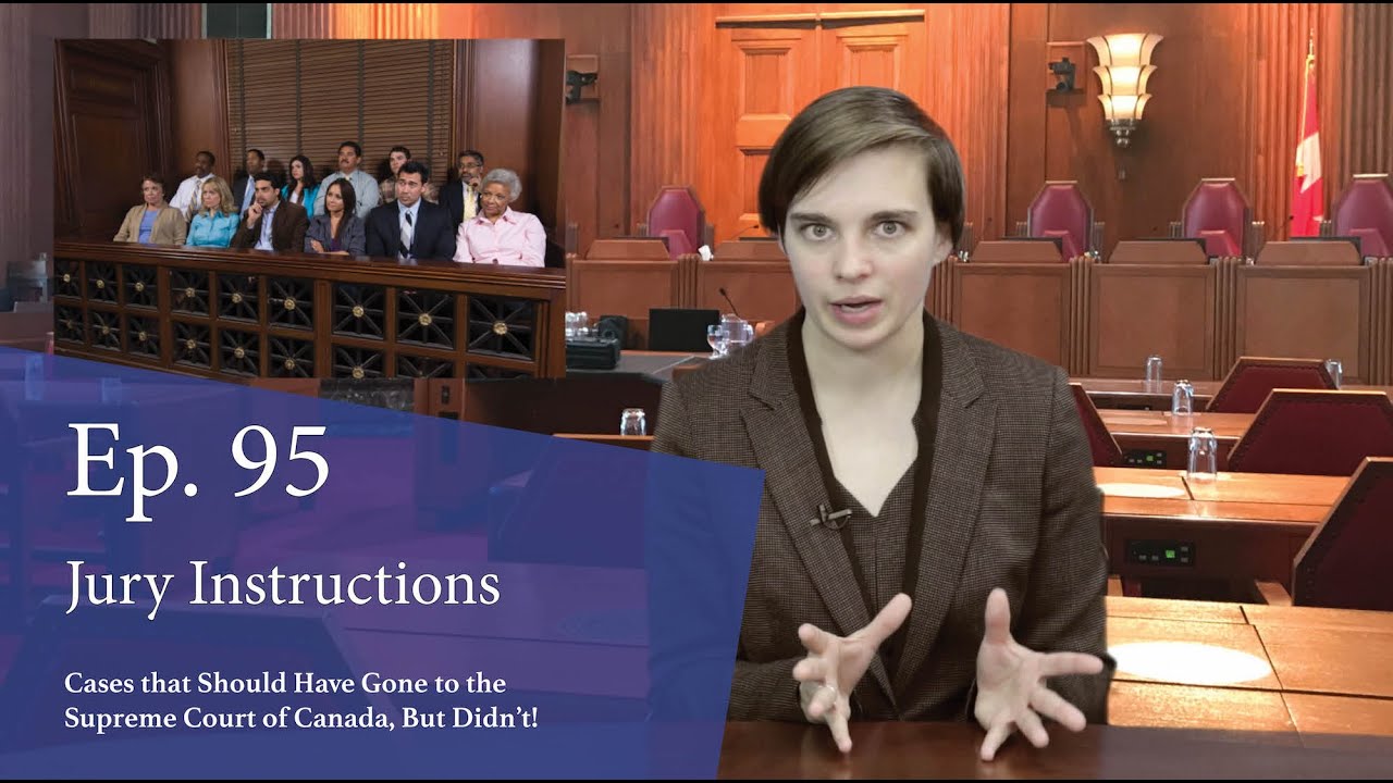 Jury Instructions: Cases That Should Have Gone to the Supreme Court of Canada, But Didn’t! Jury Instructions: Cases That Should Have Gone to the Supreme Court of Canada, But Didn’t!