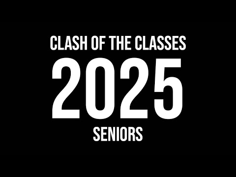 Senior Clash of the Classes Video | 2025