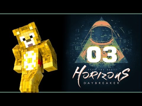 FTB Horizons 2 - Daybreaker - Episode 3