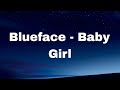 Blueface Baby Girl Official Audio Lyrics New 2025 Rap Song West Coast Hip Hop