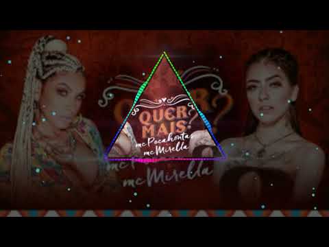 POCAH E MC MIRELLA - QUER MAIS
