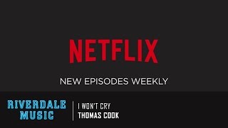 Thomas Cook - I Won't Cry | Riverdale Season 1 Trailer Music [HD]