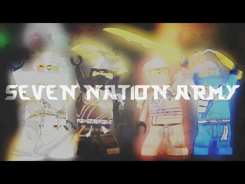 7 Nation Army (The White Strips) - Ninjago (Challenge) Tribute