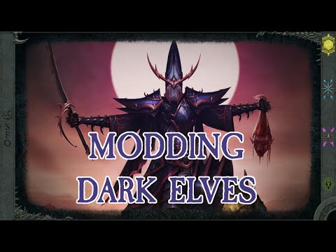 Modding Dark Elves ► The Sundering