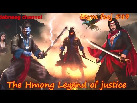 Lwm feej tub nab dub The shaman Part 589 - Yawg Sub - Tus neeg phem - Swordsman of Justice story