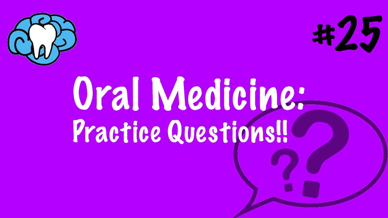 Oral Medicine | PRACTICE QUESTIONS | INBDE