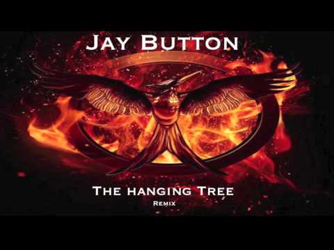 Jay Button - The hanging Tree (Mockingjay Trap Remix)