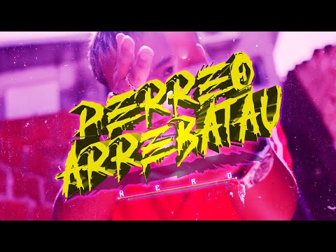 PERREO ARREBATAU 🤪 - ÑERO
