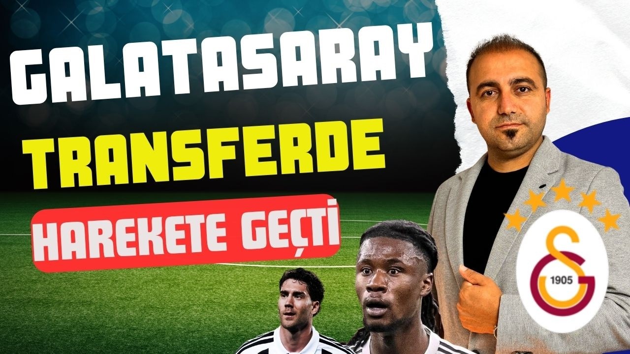GALATASARAY TRANSFERDE HAREKETE GEÇTİ I Dusan Vlahovic, Jhon Duran, Camavinga, Can Uzun