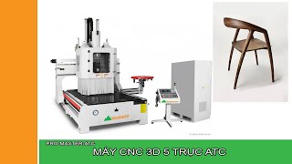 PRO-MASTER-ATC | Máy cnc 3D 5 trục phay tựa ghế