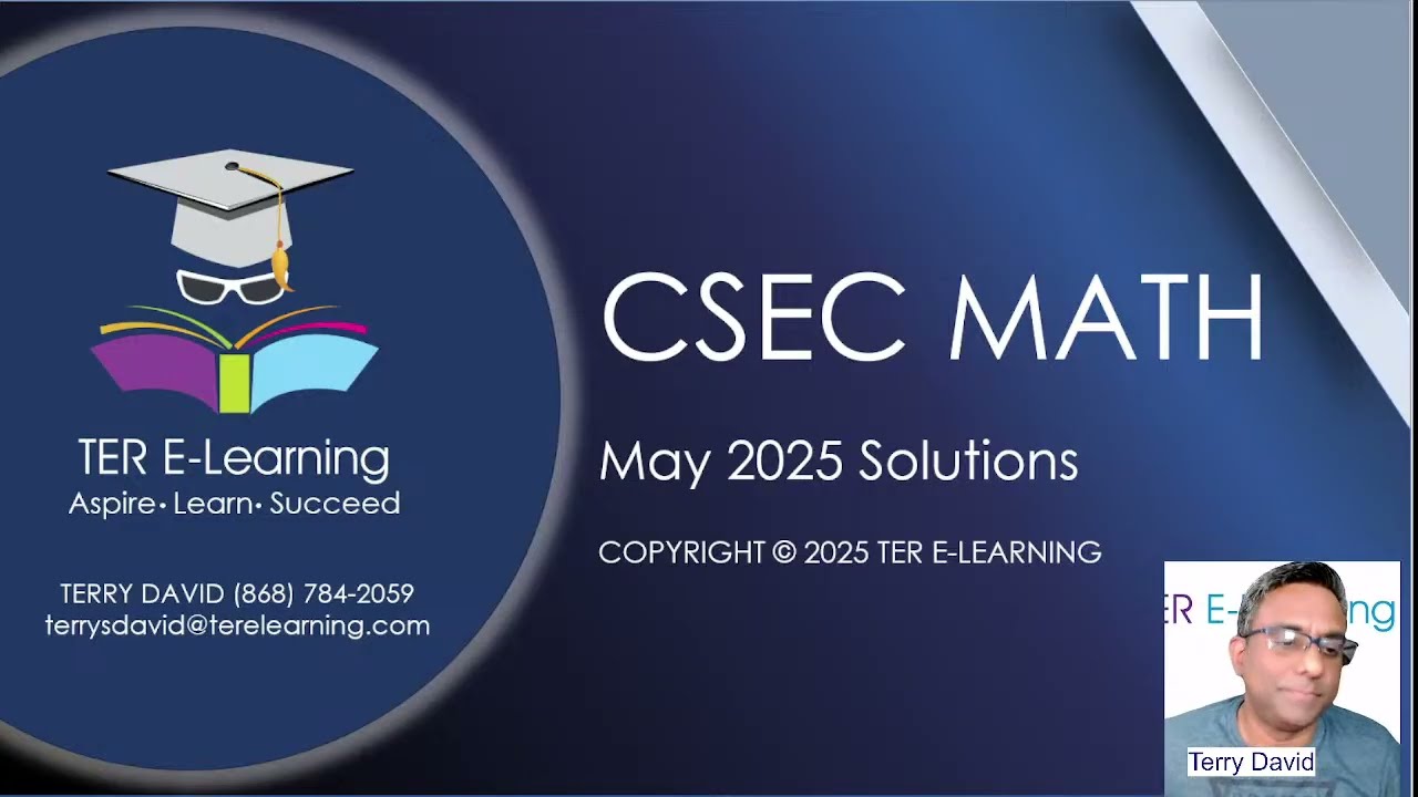 CSEC Maths - May 2025 Paper 2 Solutions (Terry David)