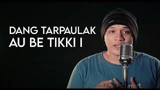 Download lagu DANG TARPAULAK AU - Jun Munthe  Cipt. Effendy Tampubolon  (Lagu batak baru 2022) mp3