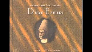 Hammamîzâde İsmail Dede Efendi - Mah Yüzüne Aşıkânım