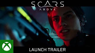 Scars Above - Launch Trailer Trailer